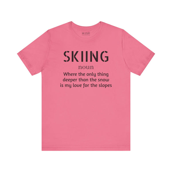 Skiing Love - Short Sleeve Shirt