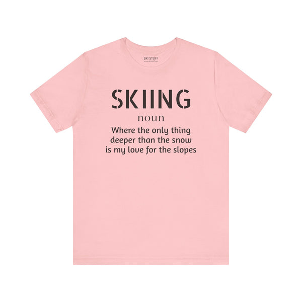 Skiing Love - Short Sleeve Shirt