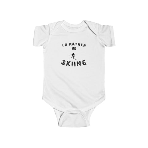 Infant Bodysuit - "I'd Rather Be Skiing" Baby Onesie