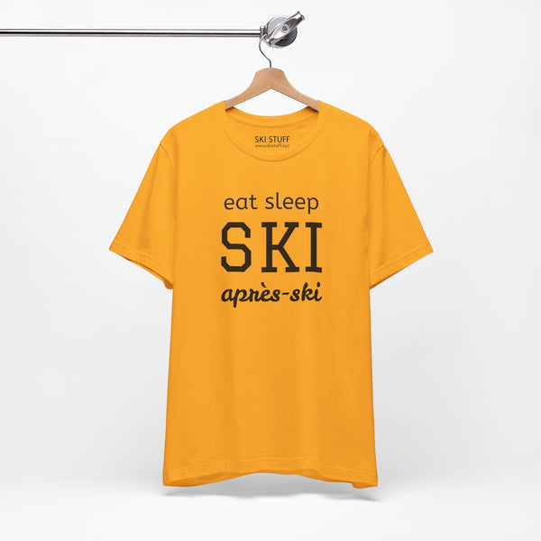 Eat Sleep SKI Apres Ski - Short Sleeve Shirt