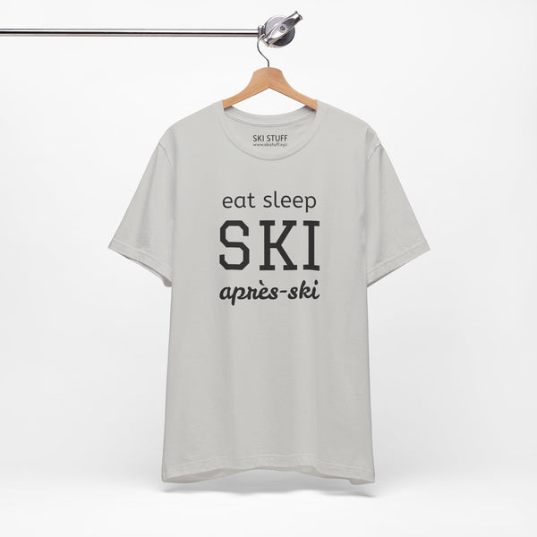 Eat Sleep SKI Apres Ski - Short Sleeve Shirt