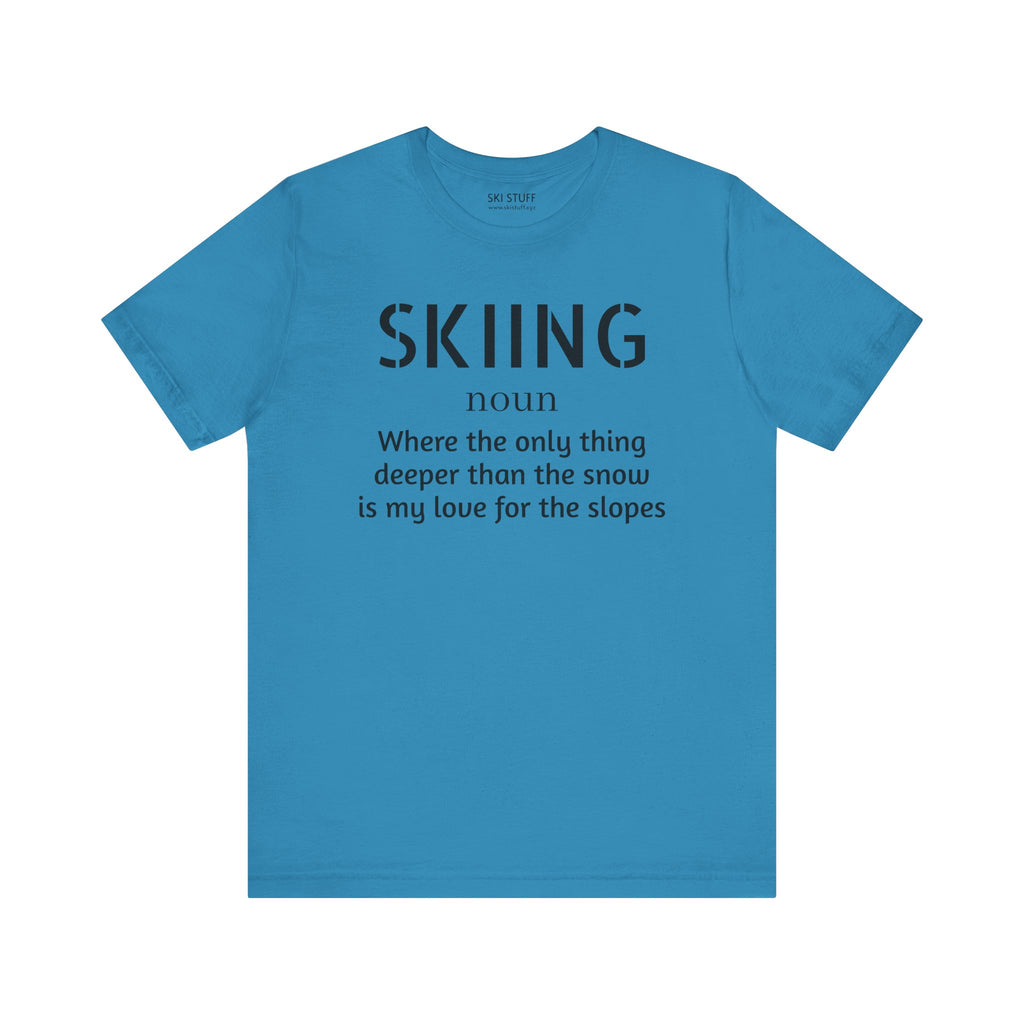 Skiing Love - Short Sleeve Shirt
