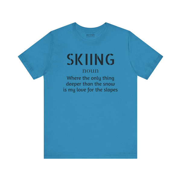 Skiing Love - Short Sleeve Shirt