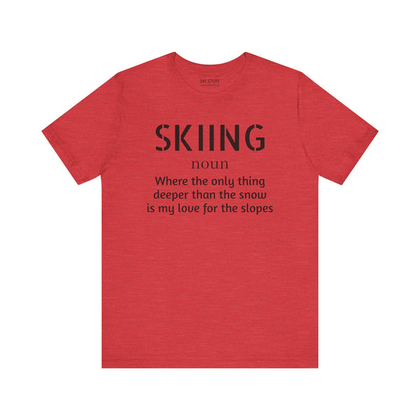 Skiing Love - Short Sleeve Shirt