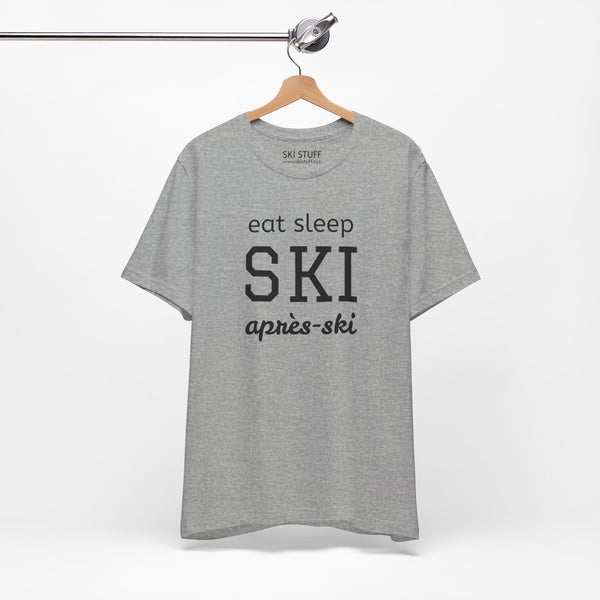 Eat Sleep SKI Apres Ski - Short Sleeve Shirt