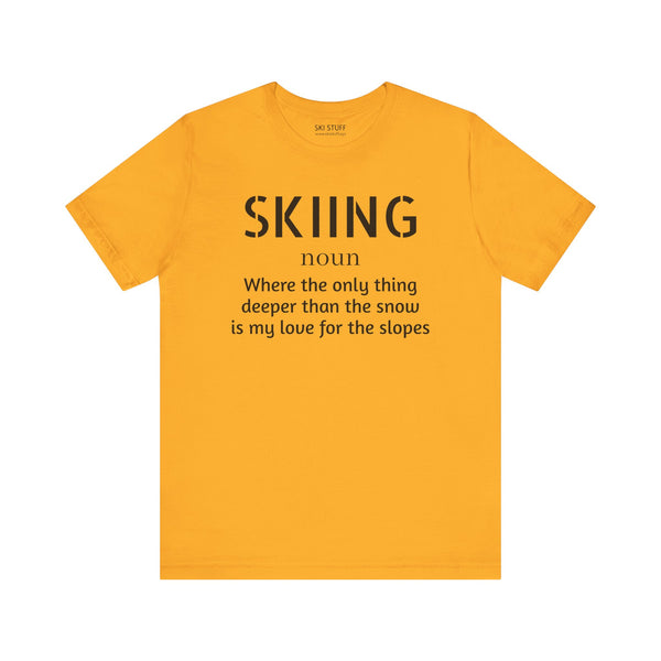 Skiing Love - Short Sleeve Shirt