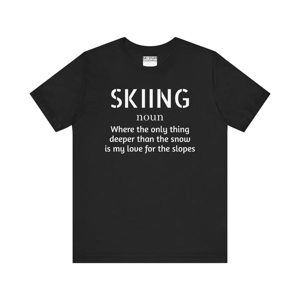 Skiing Love - Short Sleeve Shirt