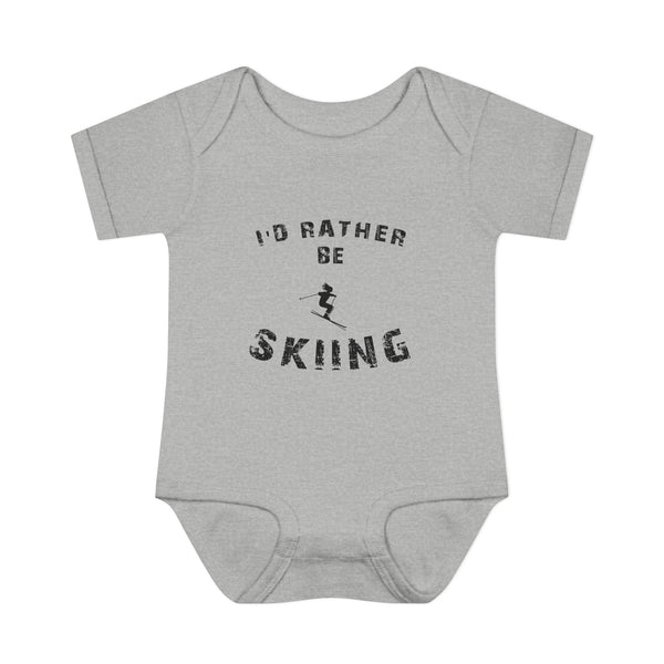 Infant Bodysuit – "I'd Rather Be Skiing" Baby Onesie | Skiing Newborn Gift