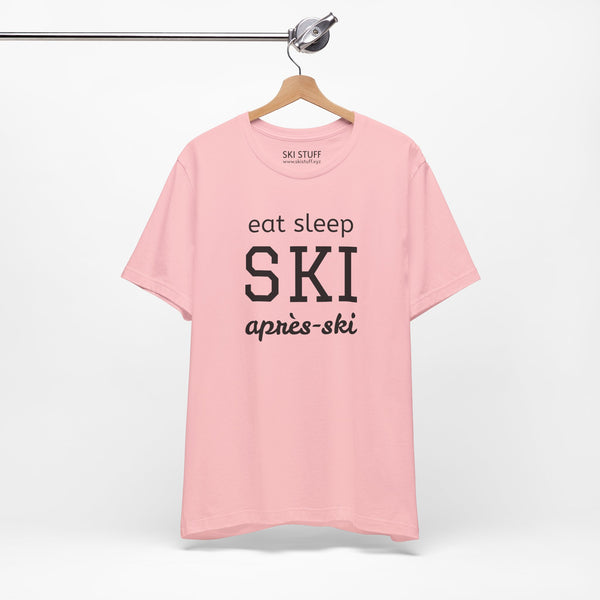 Eat Sleep SKI Apres Ski - Short Sleeve Shirt