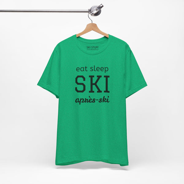 Eat Sleep SKI Apres Ski - Short Sleeve Shirt
