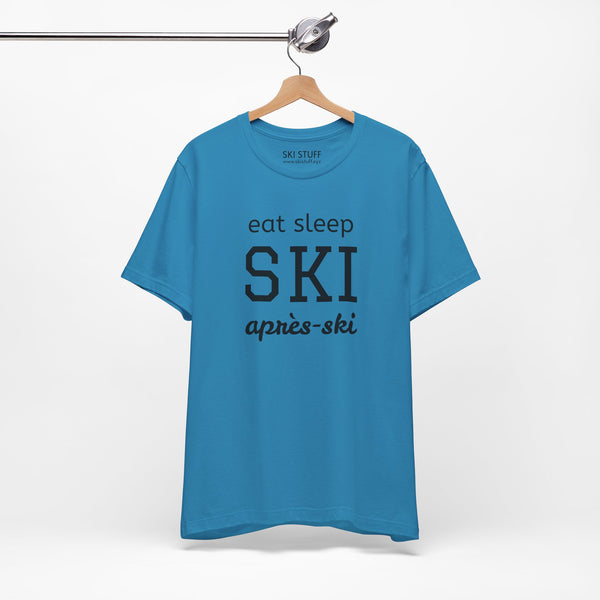 Eat Sleep SKI Apres Ski - Short Sleeve Shirt