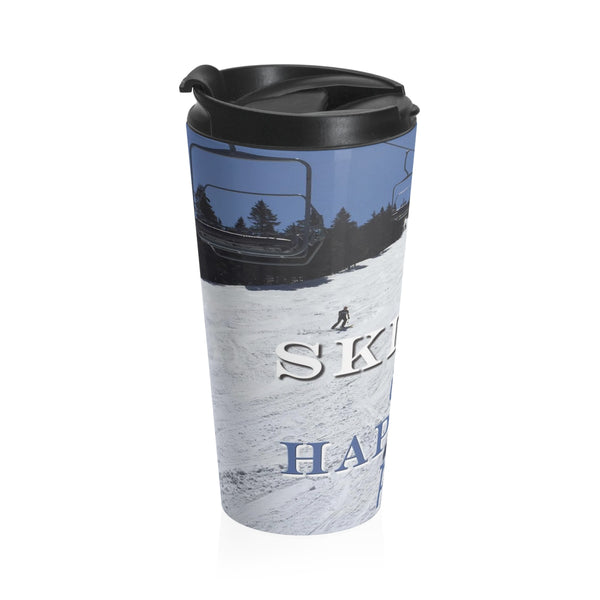 Skiing Is My Happy Place - Stainless Steel Travel Mug