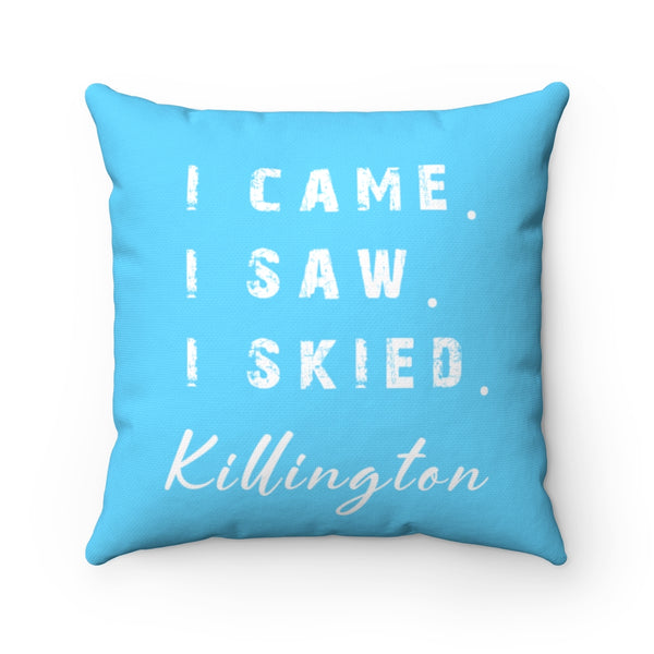 I skied Killington - Pillow