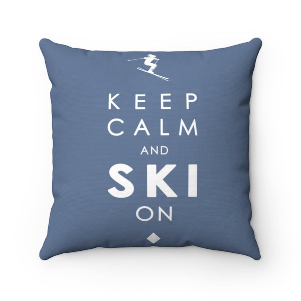 Keep Calm and Ski on - Pillow