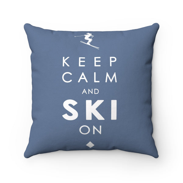 Keep Calm and Ski on - Pillow