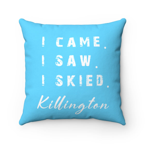 I skied Killington - Pillow
