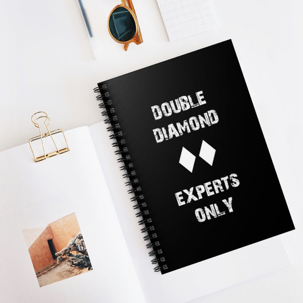 Double Diamond Experts Only - Spiral Notebook